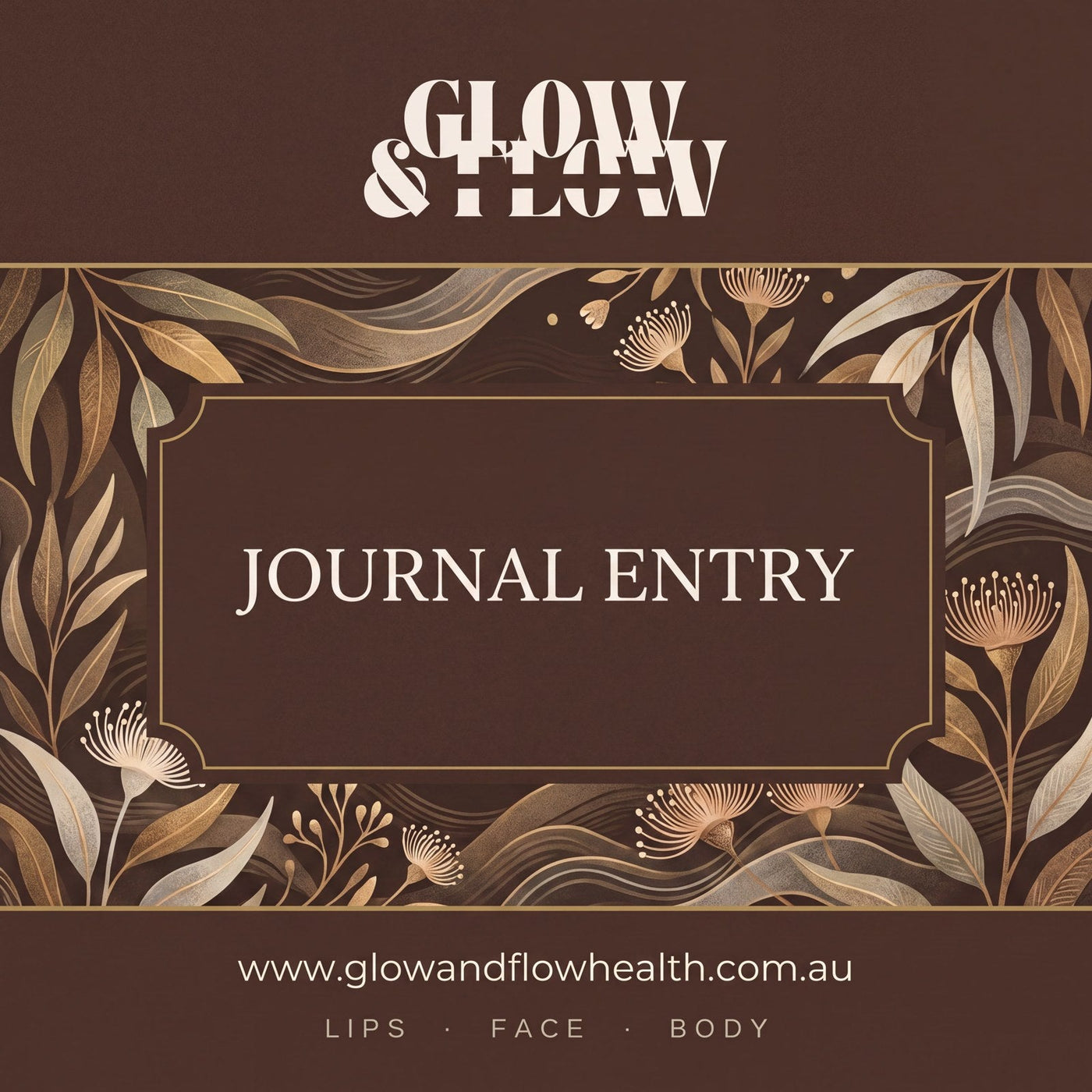 Glow and Flow Health Journal — Lips, Face and Body